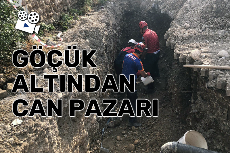 Erzincan'da göçük altında can pazarı